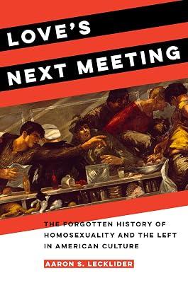 Love's Next Meeting by Lecklider, Aaron | Hardcover | History 2
