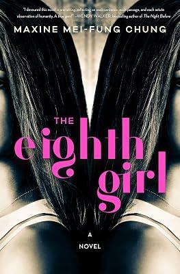 The Eighth Girl: Netflix-Optioned Psychological Thriller About Multiple Personalities and London's Dark Underbelly by Chung, Maxine Mei-Fung | Paperback | Fiction 2
