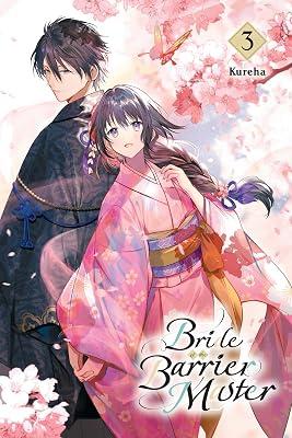 Bride of the Barrier Master, Vol. 3: Volume 3 by Liu, Linda; Kureha, Kureha | Paperback | Adventure 2
