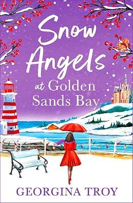 Snow Angels at Golden Sands Bay: An uplifting winter romance from Georgina Troy (The Golden Sands Bay Series, 5) by Georgina Troy | Hardcover | Modern & Contemporary Fiction (Post C 1945) 2