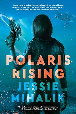 Polaris Rising: A Novel: 1 (The Consortium Rebellion, 1) by Mihalik, Jessie | Paperback | Fiction 2