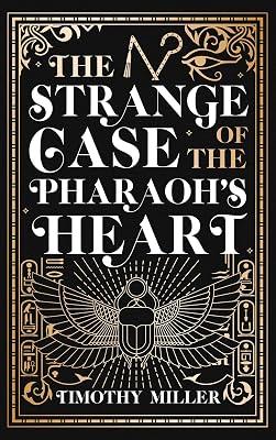 The Strange Case of the Pharaoh's Heart by Miller, Timothy | Paperback | Fiction 2