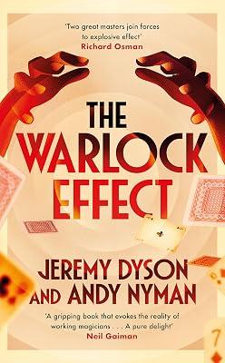 Warlock Effect: A highly entertaining, twisty adventure filled with magic, illusions and Cold War espionage by Nyman, Andy; Dyson, Jeremy | Hardcover | Historical Mysteries 2