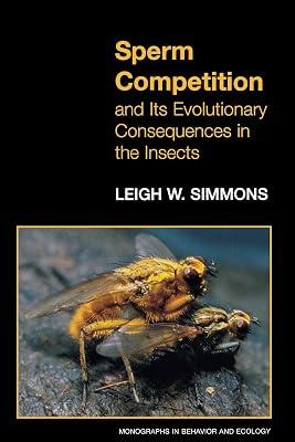 Sperm Competition and Its Evolutionary Consequences in the Insects by Simmons, Leigh W. | Paperback | Science 2