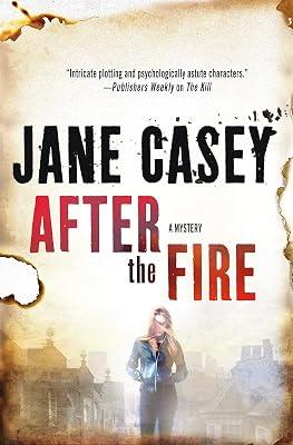 After the Fire: A Maeve Kerrigan Thriller (Maeve Kerrigan Novels, 6) by Casey, Jane | Hardcover | Fiction 2