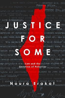 Justice for Some: Law and the Question of Palestine by Erakat, Noura | Paperback | History 2