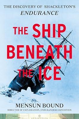 Ship Beneath the Ice: The Discovery of Shackleton's Endurance by Bound, Mensun | Hardcover | Biography & Autobiography 2