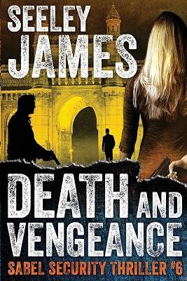 Death and Vengeance: 6 (Sabel Security) by James, Seeley | Paperback | Political 2