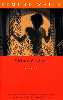 Skinned Alive: Stories (Vintage International) by White, Edmund | Paperback | Fiction 2