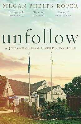UNFOLLOW by Phelps-Roper, Megan | Hardcover | Christian & Quasi-Christian Cults & Sects 2