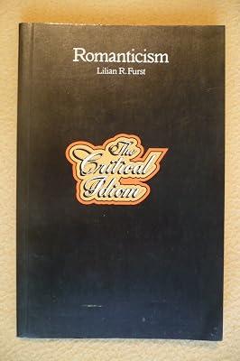 Romanticism (Critical Idiom S.) by Furst, Lilian R. | Paperback | Educational: English Literature 2