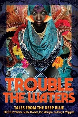 Trouble the Waters: Tales from the Deep Blue | Paperback | Fiction 2