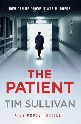 The Patient by Sullivan, Tim | Hardcover | Fiction 2