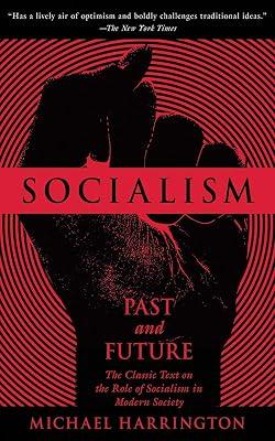 Socialism: Past and Future by Harrington, Michael | Paperback | Political Science 2