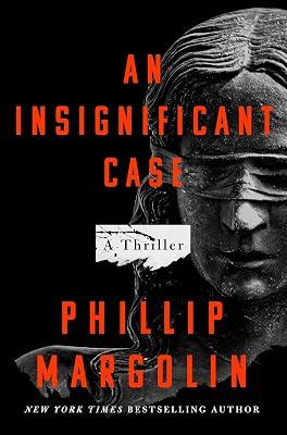 An Insignificant Case: A Thriller by Margolin, Phillip | Hardcover | Thrillers 2