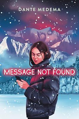 Message Not Found: Quest for the Kingdoms: A Gripping YA Thriller―A Teen Builds a Chatbot to Unlock Her Best Friend's Final Secrets by Medema, Dante | Hardcover | Young Adult Fiction 2