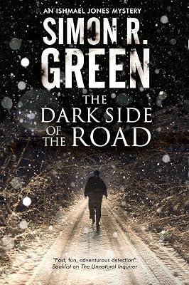 The Dark Side of the Road: A Country House Murder Mystery with a Supernatural Twist (An Ishmael Jones Mystery) by Green, Simon R. | Hardcover | Crime & Mystery 2