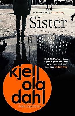 Sister: Volume 8: 7 (Oslo Detectives) by Dahl, Kjell Ola | Paperback | Crime & Mystery 2