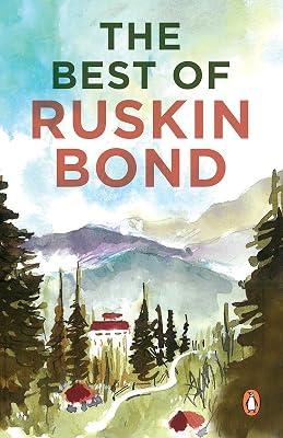 The Best Of Ruskin Bond (The Ultimate Collection of Ruskin Bond's Best Stories Poems and Essays including Delhi Is Not Far) by Bond, Ruskin | Paperback | Anthologies (Non-Poetry) 2