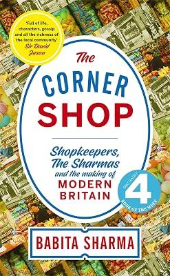 THE SECRET HISTORY OF THE CORNER SHOP by Sharma, Babita | Hardcover | European History 2