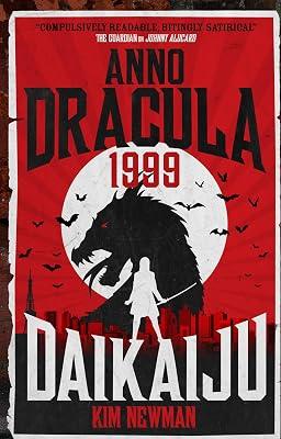 Anno Dracula 1999: Daikaiju: 6 by Newman, Kim | Paperback | Horror 2