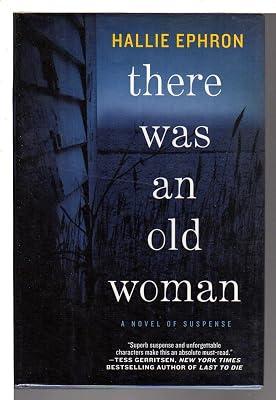 There Was an Old Woman: A Novel of Suspense by Ephron, Hallie | Hardcover | Fiction: Thrillers 2