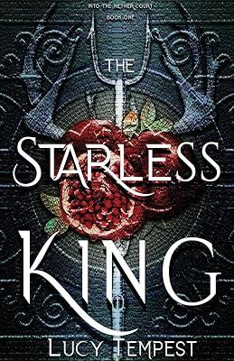The Starless King (Into the Nether Court) by Tempest, Lucy | Paperback | Fantasy 2