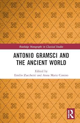 Antonio Gramsci and the Ancient World (Routledge Monographs in Classical Studies) | Hardcover | History 2