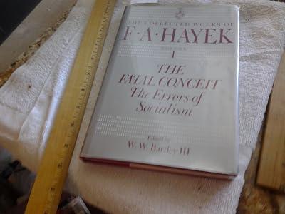 The Fatal Conceit V 1 (COLLECTED WORKS OF F A HAYEK) by Hayek | Hardcover | Economics 2
