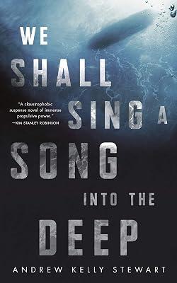 We Shall Sing a Song into the Deep by Stewart, Andrew Kelly | Paperback | Fiction 2