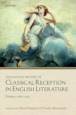 The Oxford History of Classical Reception in English Literature: 1660-1790 (3) | Hardcover | Literary Collections 2