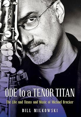 Ode to a Tenor Titan by Milkowski, Bill | Hardcover | Biography & Autobiography 2