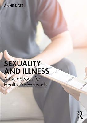 Sexuality and Illness: A Guidebook for Health Professionals by Katz, Anne | Paperback | Medical 2