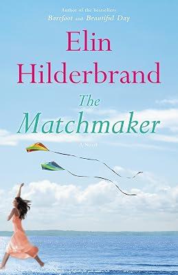 The Matchmaker: A Novel by Hilderbrand, Elin | Hardcover | Fiction 2