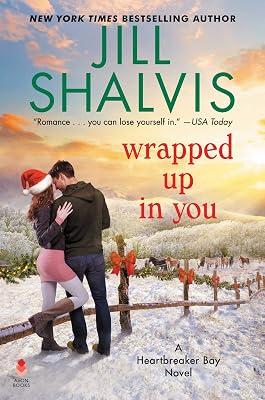 Wrapped Up in You: A Heartbreaker Bay Novel (Heartbreaker Bay, 8) by Shalvis, Jill | Hardcover | Fiction: Romance 2