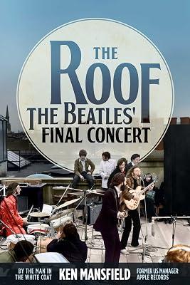 The Roof: The Beatles' Final Concert by Mansfield, Ken | Paperback | Music 2