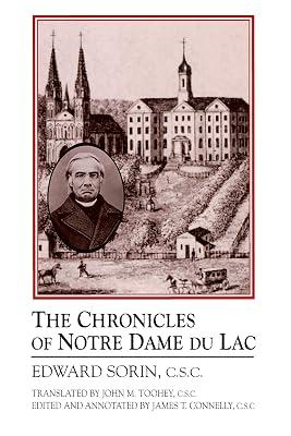 Chronicles of Notre Dame Du Lac: A Notre Dame Sesquicentennial Book by Sorin, Edward | Paperback | Social & Cultural History 2