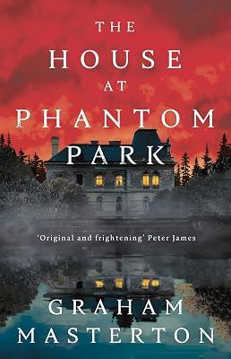 House at Phantom Park: The master of horror and million copy seller with his new must-read Halloween thriller by Masterton, Graham | Paperback | Fiction 2