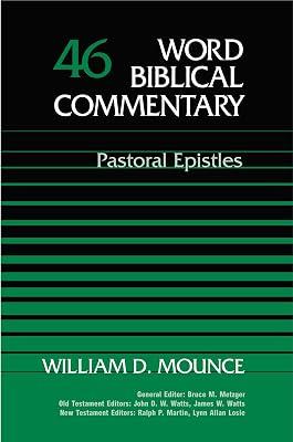 Word Biblical Commentary: Pastoral Epistles by Mounce, Williamd | Hardcover | Biblical Studies & Exegesis 2