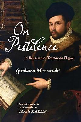 On Pestilence: A Renaissance Treatise on Plague by Mercuriale, Girolamo | Hardcover | Italy 2