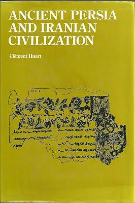 Ancient Persia and Iranian Civilization (History of Civilization) by Huart, Clement | Hardcover | History 2