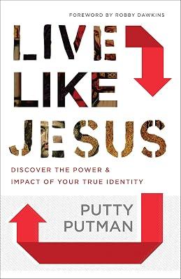Live Like Jesus - Discover the Power and Impact of Your True Identity by Putman, Putty; Dawkins, Robby | Paperback | Pentecostal Churches 2