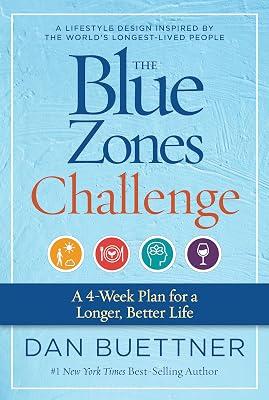 The Blue Zones Challenge: A 4-Week Plan for a Longer, Better Life by Buettner, Dan | Paperback | Health & Fitness 2
