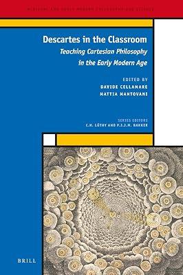 Descartes in the Classroom: Teaching Cartesian Philosophy in the Early Modern Age: 35 (Medieval and Early Modern Philosophy and Science) by Mantovani, Mattia; Cellamare, Davide | Hardcover | Science 2