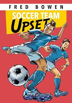 Soccer Team Upset: 10 (Fred Bowen Sports Story Series) by Bowen, Fred | Paperback | Juvenile Fiction 2