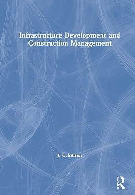 Infrastructure Development and Construction Management by Edison, J. C. | Hardcover | The Environment 2