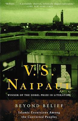 Beyond Belief: Islamic Excursions Among the Converted Peoples (Vintage International) by Naipaul, V. S. | Paperback | Religion 2