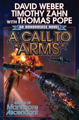 A Call to Arms: Volume 2 (Manticore Ascendant, 2) by Zahn, Timothy; Weber, David | Mass_Market | Fiction 2