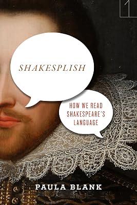 Shakesplish: How We Read Shakespeare's Language (Square One: First Order Questions in the Humanities) by Blank, Paula | Hardcover | Drama 2