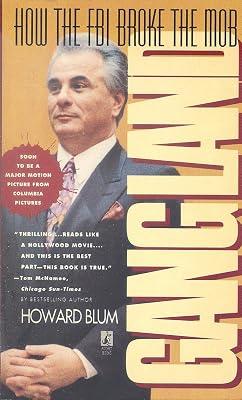Gangland: How the FBI Broke the Mob by Blum, Howard | Mass_Market | True Crime 2